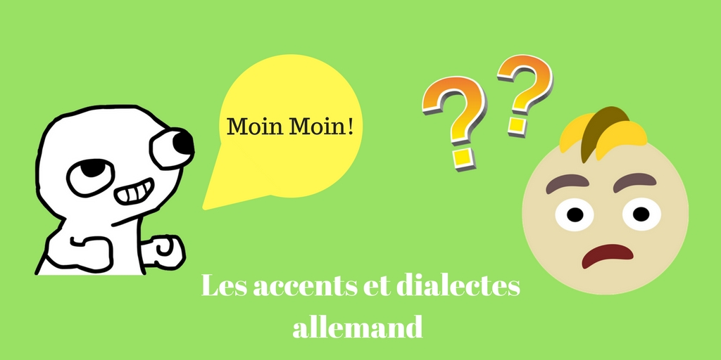 Les accents et dialectes Allemands - Apprendre l'allemand