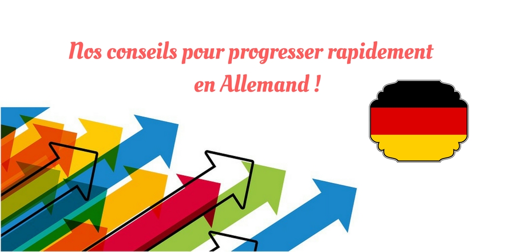 Comment progresser rapidement en allemand?